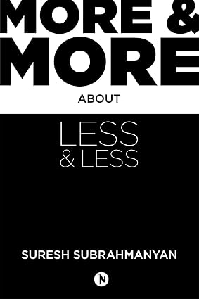 Cover of More and More about Less and Less by Suresh Subrahmanyan