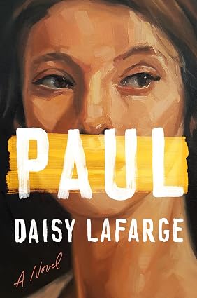 Cover of Paul: A Novel by Daisy Lafarge