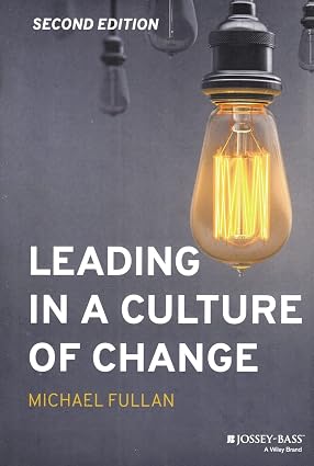 Cover of Leading in a Culture of Change by Michael Fullan