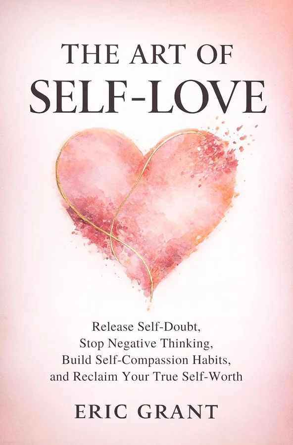 Cover of The Art of Self Love by Eric Grant
